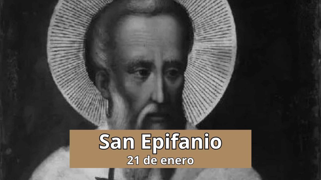 san epifanio santoral 21 enero